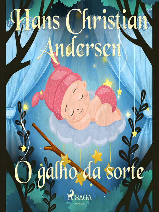 Title details for O galho da sorte by H.C. Andersen - Available